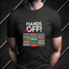 Hands Off Protest, Anti Trump Anti Musk 2025 T-Shirt