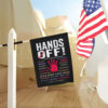 Hands Off Protest Garden Flag