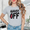 Hands Off Protest Government T-Shirt