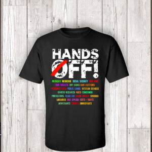 Hands Off Protest, Hands Off Medicaid Medicare Social Security 2025 T-Shirt