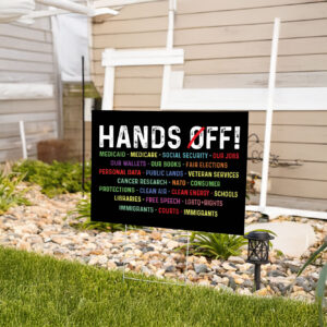 Hands Off Protest Medicaid Medicare Social Security Yard Sign