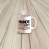 Hands Off Protest Mug
