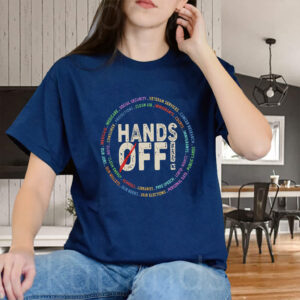Hands Off Protest, Political Activism, Social Security Free Speech Human Rights T-Shirt