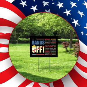 Hands Off Protest, Resist Hate, Anti-Trump Yard Sign