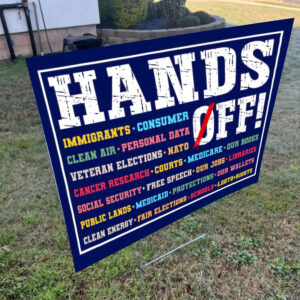 Hands Off Protest, Resist Hate Yard Lawn Sign