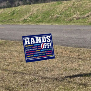 Hands Off Protest, Resist Hate Yard Lawn Sign