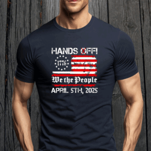 Hands Off Protest Saturday April 5 Usa Flag 2025 T-Shirt