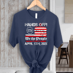 Hands Off Protest Saturday April 5 Usa Flag 2025 T-Shirt