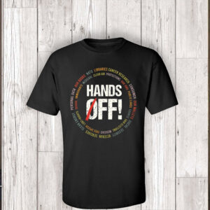 Hands Off Protest, Save Public Lands, Political Activism 2025 T-Shirt