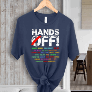 Hands Off Protest, Social Security, Medicare, & Public Protection T-Shirt