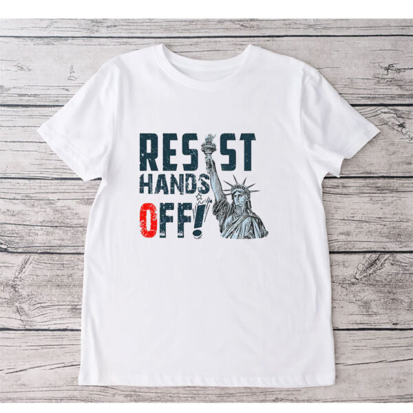 Hands Off Protest, Statue Of Liberty Resist 2025 T-Shirt