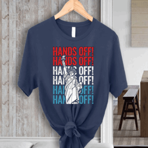 Hands Off Protest, Statue of Liberty, Activism T-Shirt