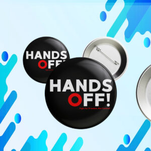 Hands Off Protest, Trendy Political Hands Off Protest Button