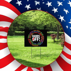 Hands Off Protest, Trendy Political Hands Off Protest Yard Sign