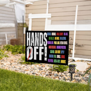 Hands Off Protest Yard Sign