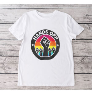 Hands Off Rainbow Protest 2025 T-Shirt