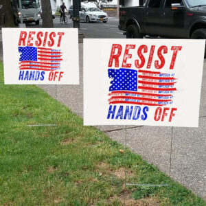 Hands Off Resist Anti Donald Trump Impeach 47 Yard Sign