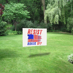 Hands Off Resist Anti Donald Trump Impeach 47 Yard Sign