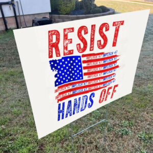 Hands Off Resist Anti Donald Trump Impeach 47 Yard Sign