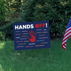 Hands Off, Resist Fascism Yard Sign