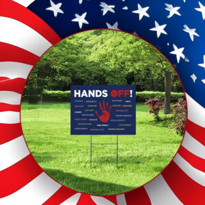Hands Off, Resist Fascism Yard Sign
