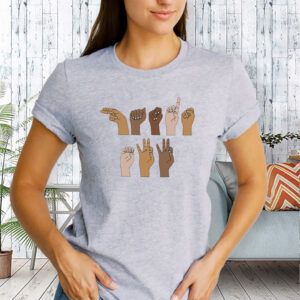 Hands Off Sign Language 2025 T-Shirt