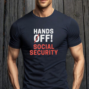 Hands Off Social Security 2025 T-Shirt