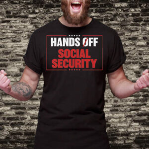 Hands Off Social Security, Anti-Trump T-Shirt