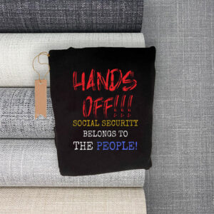Hands Off Social Security Belongs To The People 2025 T-Shirt