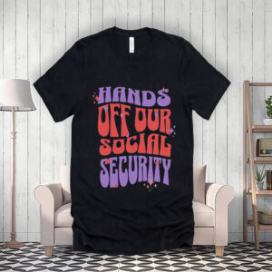 Hands Off Social Security T-Shirt