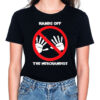 Hands Off The Merchandise T-Shirt