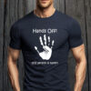 Hands Off! This Person Is Taken Motif And Slogan T-Shirt