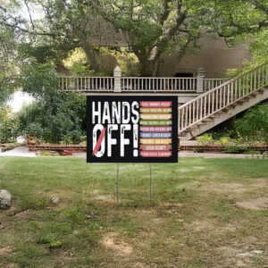 Hands Off Yard Sign