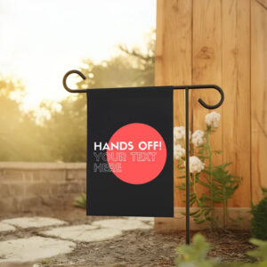 Hands Off Your Text Here 2025 Flag