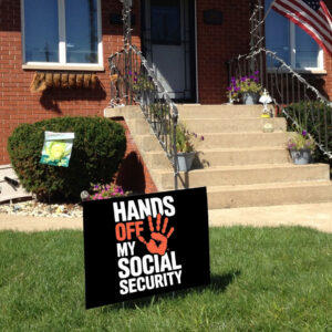 Hands Off my social security 2025 Yard Sign