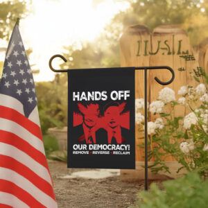 Hands Off our Democracy, Anti Trump Anti Elon Flag