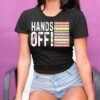 Hands off books school immigrants medicare veteran services T-Shirt