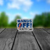 Hands off health care 2025 Sticker ,Car Magnet