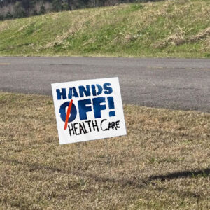Hands off health care 2025 Yard Sign