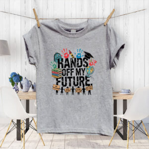 Hands off my future, Hands Off Protest 2025 T-Shirt