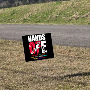 Hands off our history past future choice rights culture identity Yard Sign