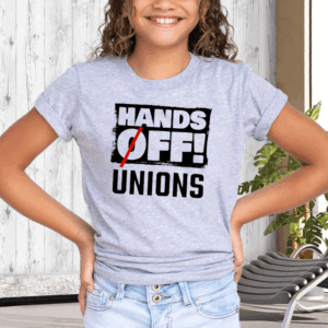 Hands off unions T-Shirt