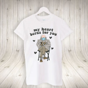My Heart Berns For You, Mittens Bernie Sanders T-Shirt