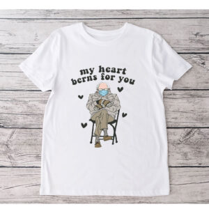 My Heart Berns For You, Mittens Bernie Sanders T-Shirt