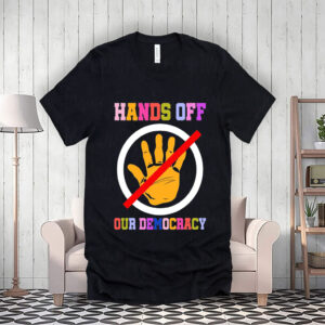Official Hands Off Our Democracy 2025 T-Shirts