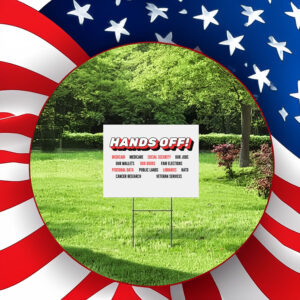 Political Hands Off Protest 2025 Yard Sign