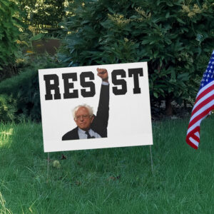 Resist Bernie Sanders Hands Off Yard Sign