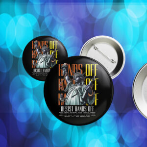 Resist Hands Off Protest 2025 Button
