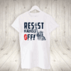 Resist Hands Off Statue of Liberty 2025 T-Shirt