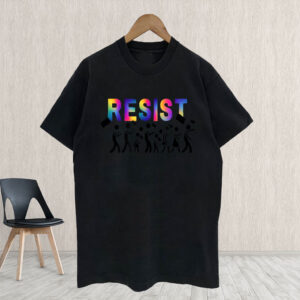 Resist Resistance Rainbow March Hands Off Protest T-Shirt
